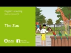 Learn English Listening | Beginner - Lesson 90. The Zoo