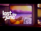 Last Day of June Releases August 31st 2017 [ESRB] RP 1080p