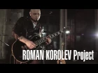 Roman Korolev project - No Choice (Live night in Moscow, part one)