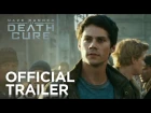 Maze Runner: The Death Cure | Official Trailer 
