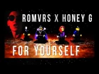 Romvrs & Honey G - For Yourself [Prod.By Sk1ttless Beats]