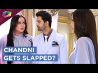 Advaay Puts Chandi In TROUBLE| Chandni Gets SLAPPED? | Iss Pyaar Ko Kya Naam Doon?
