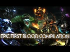 Dota 2 - EPIC FIRST BLOOD Compilation