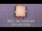 How the sandwich was invented | Moments of Vision 5 - Jessica Oreck
