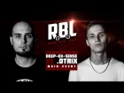 RBL: DEEP-EX-SENSE VS .OTRIX (MAIN EVENT, RUSSIAN BATTLE LEAGUE)