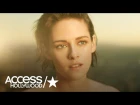 Kristen Stewart's Daring New Short Film For Gabrielle Chanel (Only On Access) | Access Hollywood