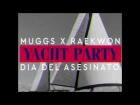 DJ Muggs x Raekwon - Yacht Party