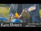 Dryante - Kaer Morhen (The Witcher 3: Wild Hunt OST Cover)