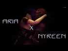 Mass Effect ♦ Aria Х Nyreen ♦ GMV