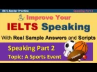 IELTS Speaking Part 2 Practice Techniques and Model Answer - A Sporting Event