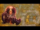 [WarCraft] История мира Warcraft. Глава 4: Война с древними богами