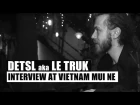 Detsl aka Le Truk - Interview at Vietnam Mui Ne - Line up Bar