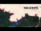[Simple AMV] your lie in april