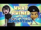 What RUINED Sony Pictures Animation?
