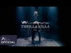 VAV - ‘THRILLA KILLA’ Special Performance Video