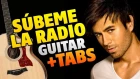 Enrique Iglesias – Subeme La Radio (fingerstyle guitar cover, tabs and karaoke)