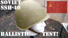 Ballistic Test: WW2 Soviet SSh-40 Steel Helmet