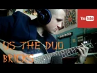 Us The Duo - Bricks GUITAR FINGERSTYLE COVER