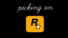 Picking on Rockstar Games