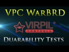 VPC WarBRD Base Prototype. Durability Tests.