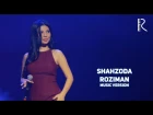 Shahzoda - Roziman | Шахзода - Розиман (music version)