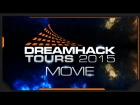 Dreamhack Tours 2015 : Movie by shiGERU