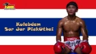 Kulabdam Sor Jor Piek Uthai  "Knockout Master" Highlight