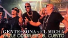 Gente de Zona - Hazle Completo El Cuento feat El Micha (Video Oficial)