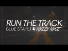 Blue Stahli & Nyzzy Nyce - Run The Track