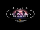 Saint Petersburg The Magnificent (Санкт-Петербург Великолепный). Timelapse / Hyperlapse