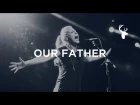Our Father + Spontaneous - Jenn Johnson | Bethel Worship