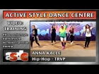 Anna Kalle - Active Style Hip-Hop - TRVP