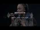 Morphom — Мить feat Pur:Pur (Stage 13)