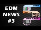 Skrillex, OWSLA, Carl Cox, Monomark Records, Chase and Status - EDM NEWS #3