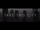 Everfound - Take This City (feat. Joel of for KING & COUNTRY) | Official Video #TCBM