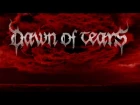 DAWN OF TEARS "Act III: The Dying Eve" (TEASER)