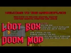 Doom - Loot Box Mod... :)