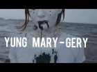 Yung Mary - Gery