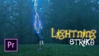 Lightning Strike Effect ⚡| Adobe Premiere Pro CC Tutorial