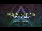 The Acacia Strain - Bitter Pill