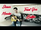Shawn Mendes - Treat You Better (Cover by Maxim Udod / Максим Удод)