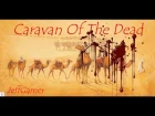 JeffGamer - Caravan of the dead (original song) / Караван мертвых (моя композиция)