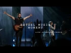 "King of My Heart" feat. Steffany Gretzinger & Jeremy Riddle // Live at Bethel Church