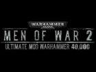 Ultimate Mod Warhammer 40.000 | May.18 Release Trailer