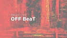 Off beat - Drum Pads 24 Spring Battle 2; present - Foki