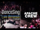 APACHE CREW | DanceSing I'm Ukrainian Creative | D.Side Dance Studio