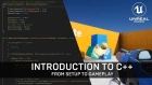 Unreal Engine 4 C++ Introduction Tutorial 2018 [Beginner Friendly]
