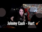 Johnny Cash - Hurt // Юля Кошкина