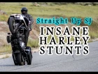 One Of Those Days // Insane Harley Stunts // Trailer 2