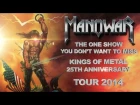 MANOWAR - Kings Of Metal Anniversary World Tour 2014